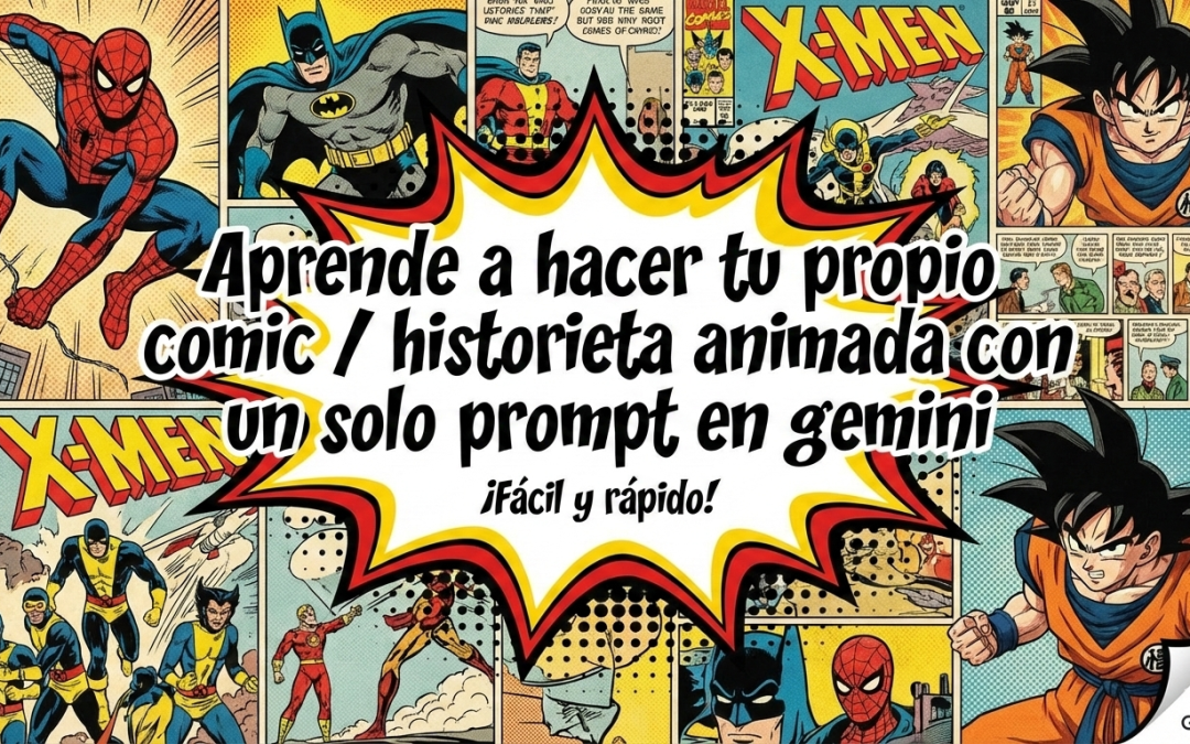 Protegido: 2 Crea tu propio Comic (Historieta Animada) con un solo prompt usando solo Gemini