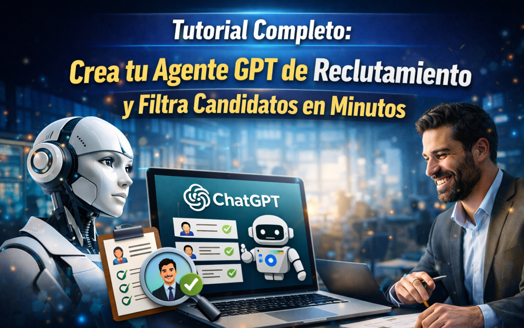 Protegido: 2 Tutorial para Hacer un Agente GPT de Reclutamiento en Chat GPT